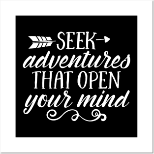 Seek Adventures that open your mind Posters and Art